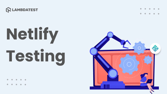 A Beginners Guide To Netlify Testing – JS.MD