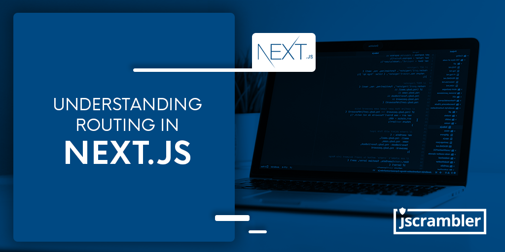 Understanding Routing In Next.js – JS.MD